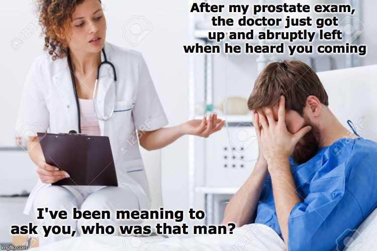 Prostate exam memes